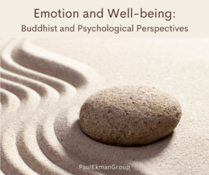 Buddhist & Psychological Perspectives: Emotions and Well-Being